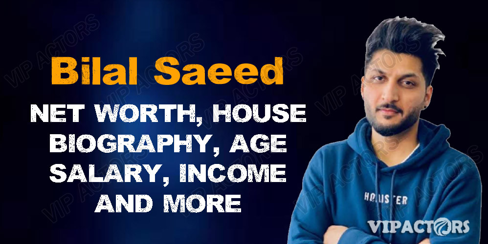 Bilal Saeed Net Worth